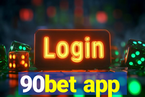 90bet app